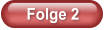 Folge 2