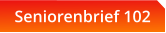 Seniorenbrief 102