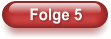 Folge 5