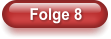 Folge 8