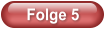 Folge 5